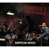 Empêche-Nous!  MOUSSU T
