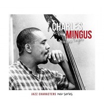 Mingus Fingus - Jazz Characters Vol.21  MINGUS CHARLES