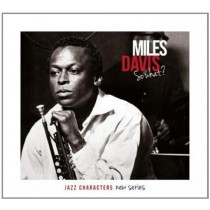 So what? - Jazz Characters Vol.24  DAVIS MILES