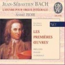 Opere x organo: Le prime opere Vol.1:  BACH JOHANN SEBASTIAN
