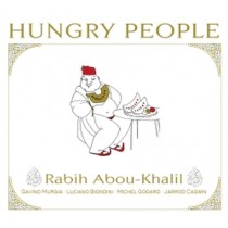 Hungry People  ABOU-KHALIL RABIN