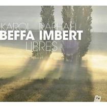 Libres  IMBERT RAPHAEL & BEFFA KAROL