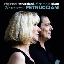 Remember Petrucciani - Philippe Petrucciani & Nathalie Blanc  PETRUCCIANI PHILIPPE