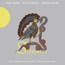 Sirventés (Chants fougueux des Pays d'Oc/Occitan protest Songs)  THERON MANU  voce