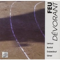 Feu dévorant - Musica contemporanea francese  THIBAUDAT DOMINIQUE  sop