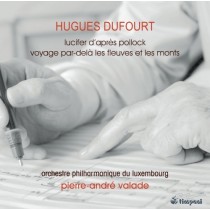 Lucifer d'après Pollock, Voyage par-delà les fleuves et les monts  DUFOURT HUGUES