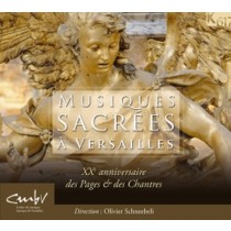 Musiques sacrées à Versailles  SCHNEEBELI OLIVIER  