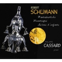 Fantasiestücke op.12, Kinderszenen op.15, Grande Humoresque op.20  SCHUMANN ROBERT
