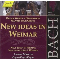 Opere per organo - Nuove idee a Weimar  BACH JOHANN SEBASTIAN