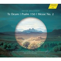 Te Deum (Wab 45), Messa n.2 (Wab 27), Salmo 150 (Wab 38)  BRUCKNER ANTON
