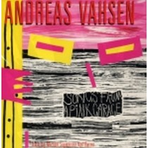 Songs from a pink garage  VAHSEN ANDREAS