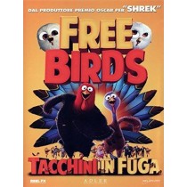 FREE BIRDS - TACCHINI IN FUGA - DVD 