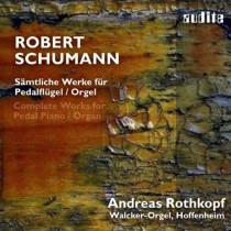 Opere per pianoforte a pedale e organo  SCHUMANN ROBERT