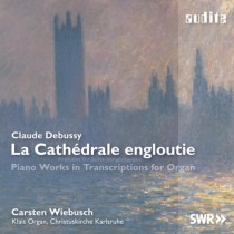 La Cathédrale engloutie (brani per pianoforte trascritti per organo)  DEBUSSY CLAUDE