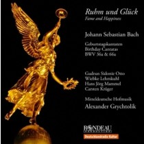 Rhum und Glück (Successo e felicità) - Cantate BWV 36a, 66a  BACH JOHANN SEBASTIAN