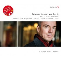 Between Heaven and Earth, Vol.1: Sonata op. post. 147 D 575, Sonata D 958  SCHUBERT FRANZ