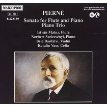 Sonata x fl e pf op.36, Trio per vl, vlc e pf op.45  PIERNÉ GABRIEL