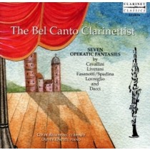 The Bel Canto Clarinettist - 7 Fantasie operistiche  BRADBURY COLIN  cl