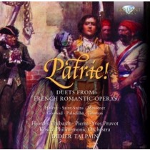 Patrie! - Duetti dall'Opera romantica francese  TALPAIN DIDIER Dir  