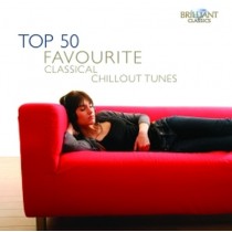 TOP 50 Favourite Classical Chillout Tunes  VARI  