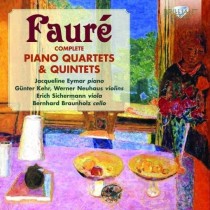 Quartetti e quintetti per archi e pianoforte (integrale)  FAURÉ GABRIEL