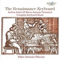 Opere per tastiera (integrale) - The Renaissance Keyboard  CAVAZZONI MARC' ANTONIO