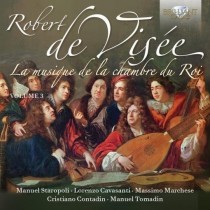 La musique de la chambre du Roy, Vol.3  DE VISÉE ROBERT