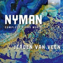 Opere per pianoforte (integrale) - Complete Piano Music  NYMAN MICHAEL