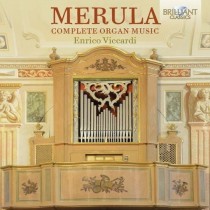 Musica per organo (integrale)  MERULA TARQUINIO