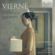 Spleens et Détresses op.38, Quintetto per pianoforte e archi op.42  VIERNE LOUIS