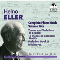 Opere per pianoforte (integrale), Vol.5  ELLER HEINO
