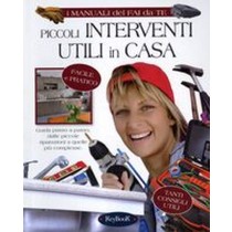 PICCOLI INTERVENTI UTILI IN CASA