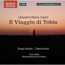 Il Viaggio di Tobia (oratorio in 5 parti)  CASINI GIOVANNI MARIA