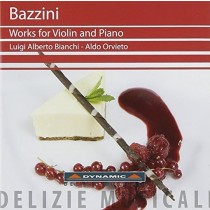 Sonata per violino op.55, 2 Novellette op.54; 3 Morceaux op.46, op.53  BAZZINI ANTONIO