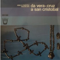 Da Vera-Cruz a san Cristobal, arpe e marimbe messicane  VARI