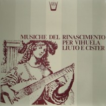 Musiche del Rinascimento per vihuela, liuto e cister  VARI