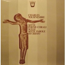 Sette poemi corali op.67 per le sette parole di Cristo  TOURNEMIRE CHARLES