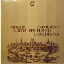 Capolavori per flauto e orchestra: K 313-15  MOZART WOLFGANG AMADEUS