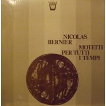 Motetti per tutti i tempi: Jubilate Deo, Venite exultemus, Cantemus Dominus  BERNIER NICOLAS