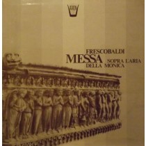 Messa sopra l'aria della Monica  FRESCOBALDI GIROLAMO