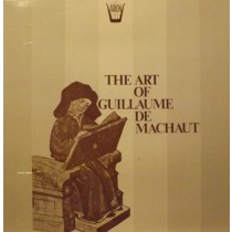 L'arte di Guillaume De Machaut  MACHAUT GUILLAUME DE