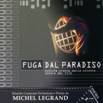 Fuga dal Paradiso  LEGRAND MICHEL