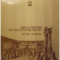 Organ masters of the 17th Century France - Opere per organo  NIVERS GUILLAME-GABRIEL