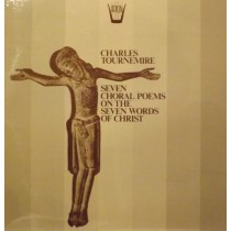 Seven Choral Poems on the Seven Words of Christ  TOURNEMIRE CHARLES