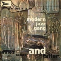 Miles before and after  MODERN JAZZ GANG