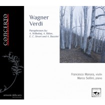 Wagner/Verdi (parafrasi per violinio e pianoforte) - Serie "The Magic of Live"  MANARA FRANCESCO  vl