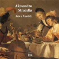 Cantate ed arie: Ombre,voi che celate, Dentro bagno fumante, Sovrana candido  STRADELLA ALESSANDRO