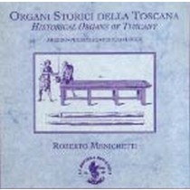 Organi storici della Toscana - Historical organs of Tuscany  MENICHETTI ROBERTO  org