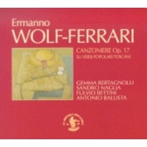 Canzoniere op.17 su versi popolari toscani (integrale)  WOLF-FERRARI ERMANNO