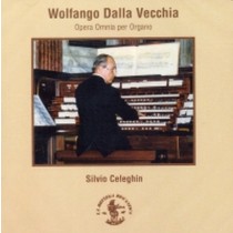 Opera Omnia per organo  DALLA VECCHIA WOLFANGO